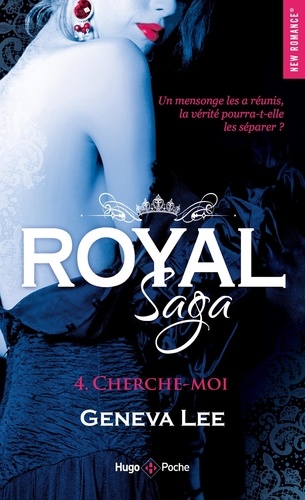 Royal Saga Tome 4 Cherche-moi
