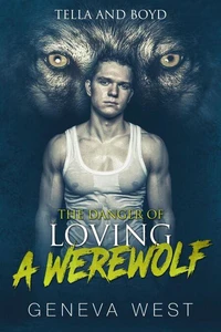 The Danger of Loving a Werewolf: Tella and Boyd