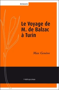 Le voyage de M. de Balzac à Turin