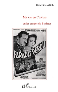 Ma vie en cinéma ou Les années du bonheur