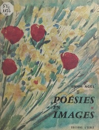 Geneviève Agel - Poésies en images.