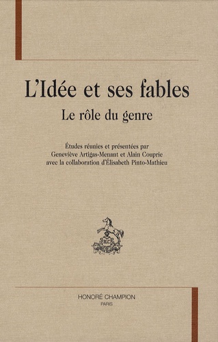 Geneviève Artigas-Menant et Alain Couprie - L'idée et ses fables - Le rôle du genre.