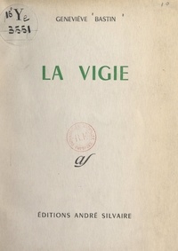 Geneviève Bastin - La Vigie.