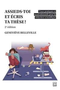 Assieds-toi et écris ta thèse !