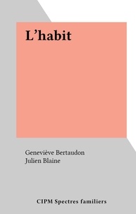 Geneviève Bertaudon et Julien Blaine - L'habit.