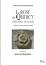 Geneviève Besse-Houdent - La rose du Quercy - Une rose de coeur.