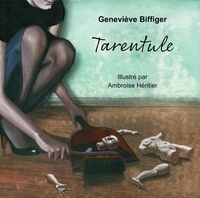 Geneviève Biffiger - Tarentule.