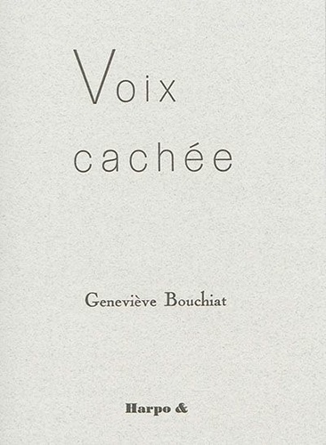 Geneviève Bouchiat - Voix cachée.