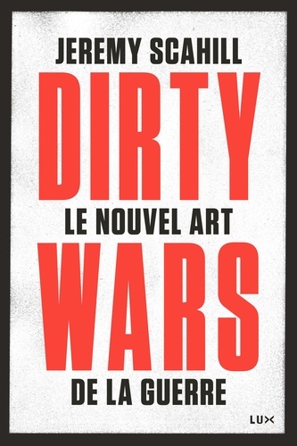 Le nouvel art de la guerre: Dirty Wars