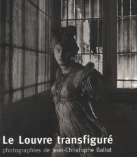Geneviève Bresc-Bautier - Le Louvre transfiguré.