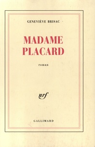 Geneviève Brisac - Madame Placard.