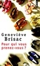 Geneviève Brisac - Pour qui vous prenez-vous ?.
