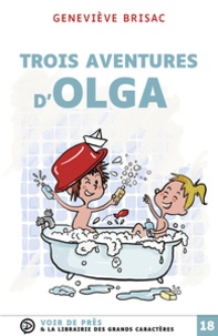 Geneviève Brisac - Trois aventures d'Olga.