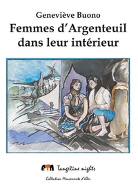 Femmes d’Argenteuil dans leur intérieur
