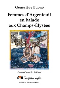 Geneviève Buono - Femmes d'Argenteuil en balade aux Champs-Elysées.