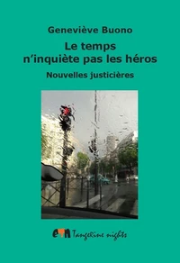 Le temps ninquiète pas les héros