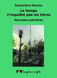 Le temps ninquiète pas les héros