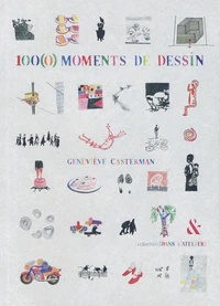 100(0) Moments de dessin - Nouvelle Edition