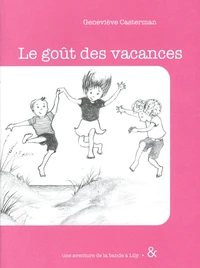 Le goût des vacances