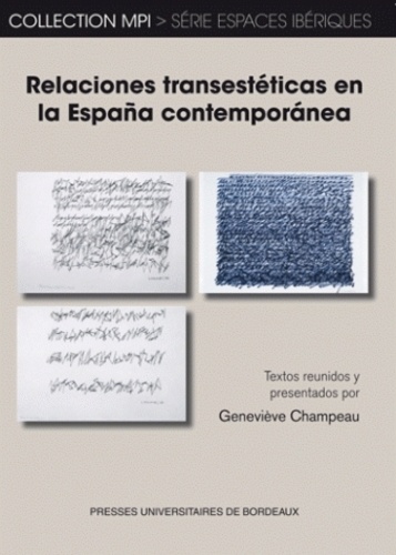 Geneviève Champeau - Relaciones transestéticas en la España contemporanea.