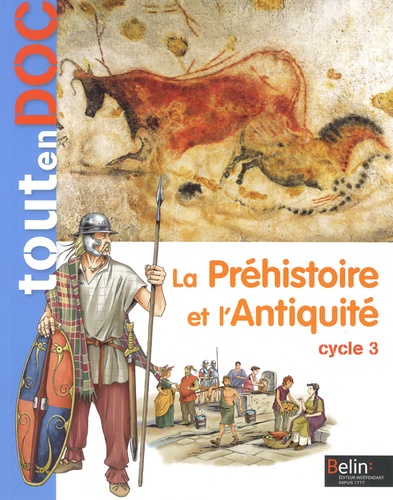 Geneviève Chapier-Legal et Youenn Goasdoué - La Préhistoire et l'Antiquité Cycle 3.