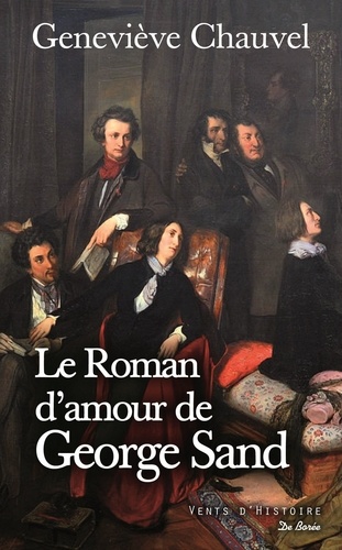 Le roman d'amour de George Sand