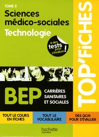 Geneviève Chillio et Chantal Eynaud - Sciences médico-sociales BEP, Tome 2 : Technologie.