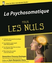 Geneviève Choussy Desloges - La psychosomatique pour les nuls.