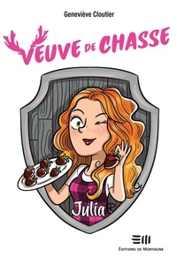 Geneviève Cloutier - Veuve de chasse - Julia - Julia.