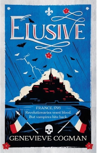 Genevieve Cogman - Elusive - An electrifying retelling of the Scarlet Pimpernel packed with magic and vampires.