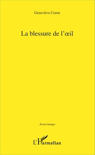 La blessure de l'oeil