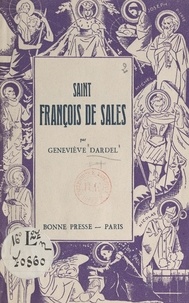 Geneviève Dardel - Saint François de Sales.