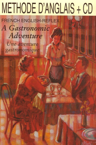 Geneviève de Temmerman - A Gastronomic Adventure - Une aventure gastronomique. 1 CD audio