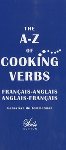 Geneviève de Temmerman - The A-Z of Cooking Verbs français-anglais et anglais-français.