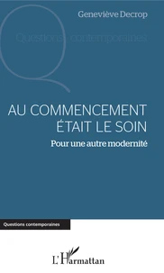 Au commencement était le soin