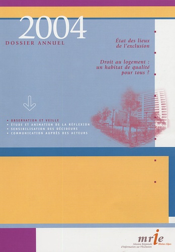 Geneviève Decrop - Droit au logement : un habitat de qualité pour tous ? - Dossier annuel 2004.