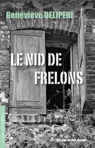 Geneviève Delipèri - Le Nid de Frelons.