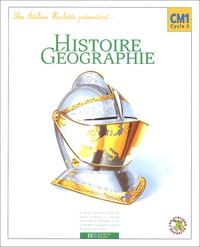 Geneviève Dermenjian et Maryse Clary - Histoire Géographie CM1 - Cycle 3.