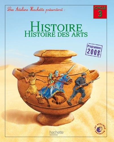 Geneviève Dermenjian - Histoire, histoire des arts - Cycle 3 programmes 2008.