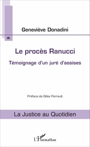 Geneviève Donadini - Le procès Ranucci - Témoignage d'un juré d'assises.