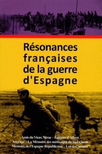 Geneviève Dreyfus-Armand - Résonances françaises de la guerre d'Espagne.