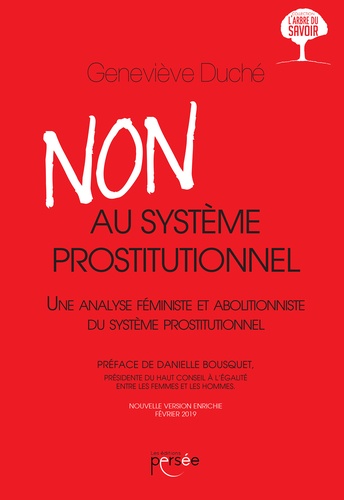 Geneviève Duché - Non au système prostitutionnel - Une analyse féministe et abolitionniste du système prostitutionnel.