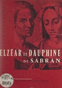 Geneviève Duhamelet et Christian Eugène - Elzéar et Dauphine de Sabran.