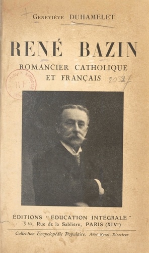 René Bazin. Romancier catholique et Français