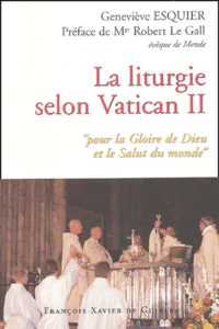 La Liturgie Selon Vatican Ii. Pour La Gloire De Dieu Et Le Salut Du Monde