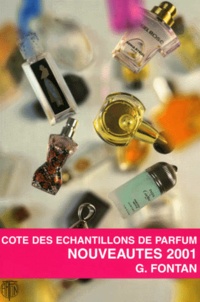 Geneviève Fontan - Cote Des Echantillons De Parfum. Nouveautes 2001.
