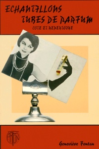 Geneviève Fontan - Echantillons Tubes De Parfum. Cote Et Repertoire.