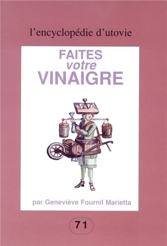 Geneviève Fournil Marietta - Faites votre vinaigre.