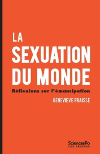 Geneviève Fraisse - La sexuation du monde - Réflexions sur l'émancipation.