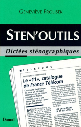 Geneviève Frolisek - Sten'Outils. Dictees Stenographiques.